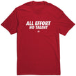 ALL EFFORT TEE